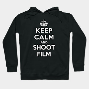 Keep Calm and Shoot Film Hoodie